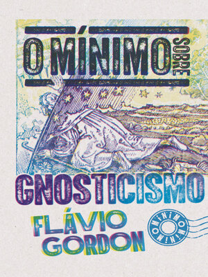 cover image of O mínimo sobre Gnosticismo
